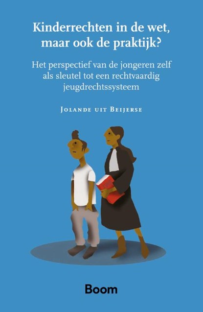 Kinderrechten in de wet, maar ook de praktijk?, Jolande uit Beijerse - Paperback - 9789462128552