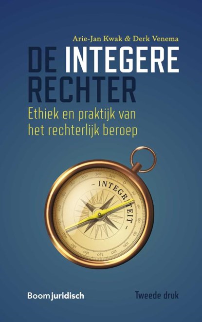 De integere rechter, Arie-Jan Kwak ; Derk Venema - Paperback - 9789462128569