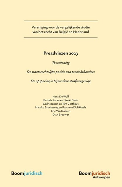 Preadviezen 2023, Hans de Wulf ; Branda Katan ; Daniël Stein ; Cedric Jenart ; Tim Corthout ; Hansko Broeksteeg ; Raymond Schlössels ; Eric van Dooren ; Dian Brouwer - Paperback - 9789462128644