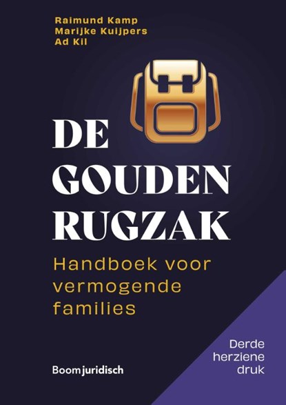 De Gouden rugzak, Raimund Kamp ; Marijke Kuijpers ; Ad Kil - Gebonden - 9789462128668