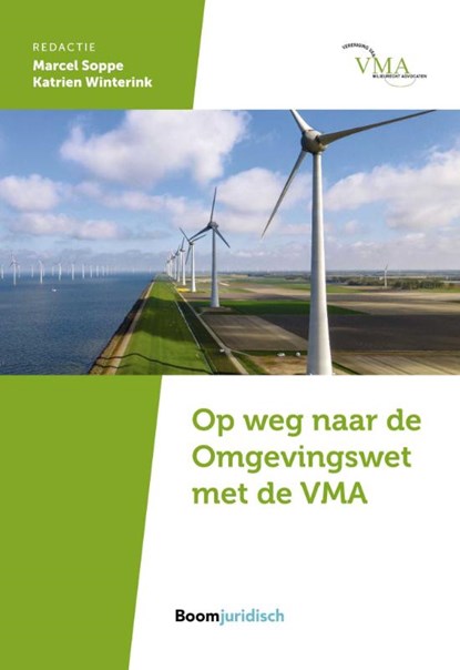 Op weg naar de Omgevingswet met de VMA, K. Winterink ; M. Soppe - Paperback - 9789462128675