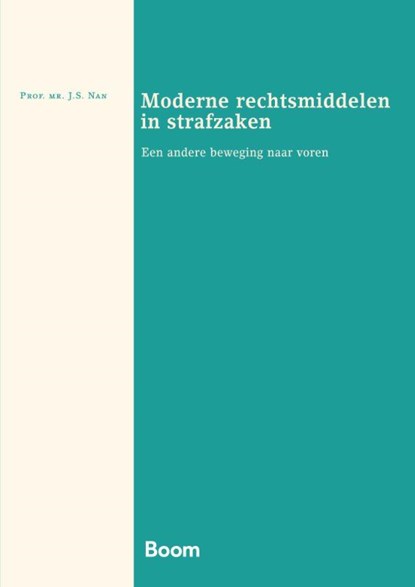 Moderne rechtsmiddelen in strafzaken, J.S. Nan - Paperback - 9789462128736