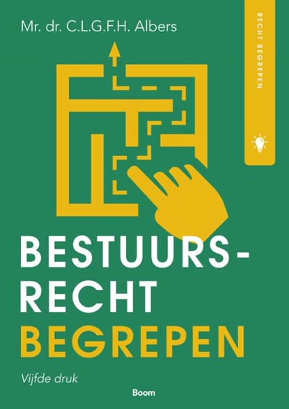 Bestuursrecht begrepen, C.L.G.F.H. Albers - Paperback - 9789462128828