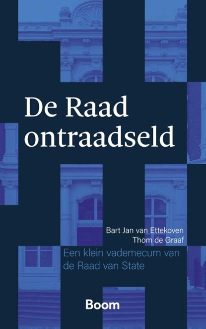 De Raad ontraadseld, Bart Jan van Ettekoven ; Thom de Graaf - Paperback - 9789462128873