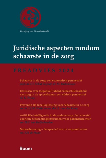 Juridische aspecten rondom schaarste in de zorg, F.T. Schut ; M. Varkevisser ; K. Tromp ; J.J.M. Sluijs ; B. van der Kamp ; H.B. van Kolfschooten ; F.H. de Haan - Paperback - 9789462129146