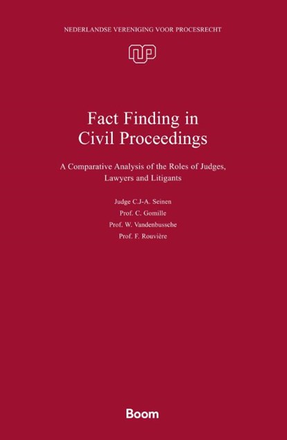 Fact Finding in Civil Proceedings, Cindy Seinen ; Christian Gomille ; Wannes Vandenbussche ; Frédéric Rouvière - Paperback - 9789462129238