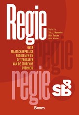 Regie, regie, regie - S.A.J. Munneke ; H.D. Tolsma ; H.B. Winter - 9789462129443