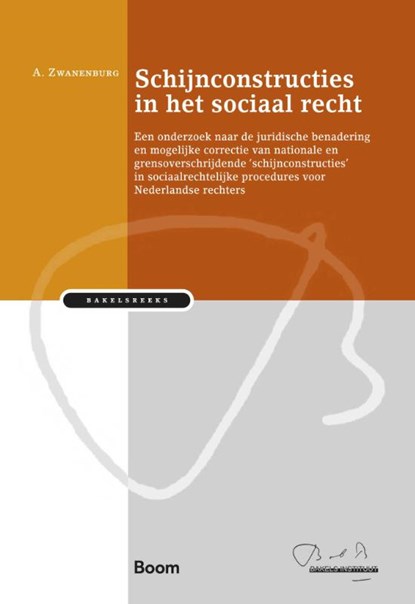 Schijnconstructies in het sociaal recht, A. Zwanenburg - Gebonden - 9789462129573