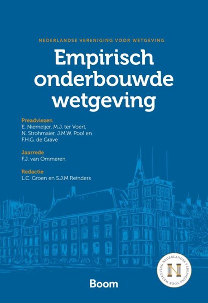 Empirisch onderbouwde wetgeving, E. Niemeijer ; M.J. ter Voert ; N. Strohmaier ; J.M.W. Pool ; F.H.G. de Grave ; F.J. van Ommeren - Paperback - 9789462129689