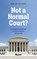 Not a Normal Court?, Rob van der Hulle - Paperback - 9789462129795