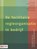 De facilitaire regieorganisatie in bedrijf, Bert de Jong ; Corinna van Diepen-Knegjens ; Herman Kok ; Pauline Jansen ; Barbera van Schaik-van Schuppen ; Thijs van der Spil - Paperback - 9789462151499