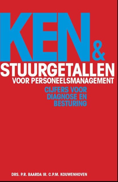 Ken- en stuurgetallen voor personeelsmanagement, Rolf Baarda ; Kees Kouwenhoven - Paperback - 9789462152670