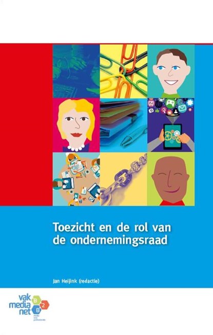 Toezicht en de rol van de ondernemingsraad, Jan Heijink - Paperback - 9789462153387