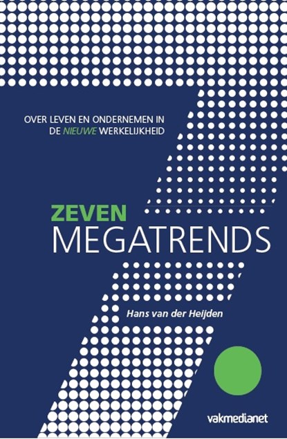 7 Megatrends, Hans van der Heijden - Paperback - 9789462155251