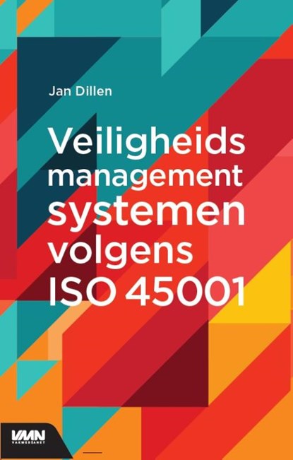 Veiligheidsmanagementsystemen volgens ISO 45001, Jan Dillen - Paperback - 9789462155626