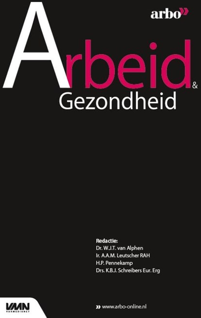 Arbeid & Gezondheid 2019, Wim van Alphen ; Kirsten Schreibers - Paperback - 9789462156005