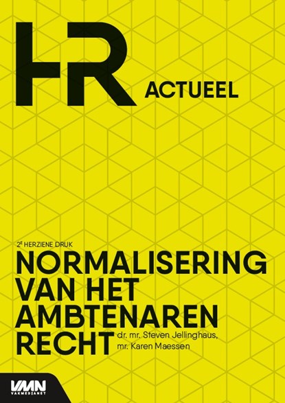 Normalisering van het Ambtenarenrecht, Steven Jellinghaus ; Karen Maessen - Paperback - 9789462156395