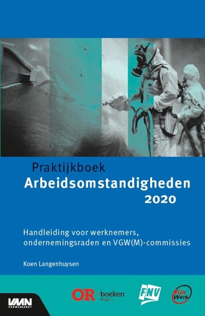 Praktijkboek arbeidsomstandigheden 2020, Koen Langenhuysen - Paperback - 9789462156630