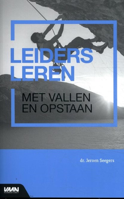 Leiders leren, met vallen en opstaan, Jeroen Seegers - Paperback - 9789462156678