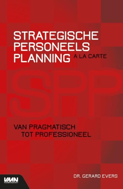Strategische Personeelsplanning a la carte, Dr. Gerard Evers - Paperback - 9789462156821