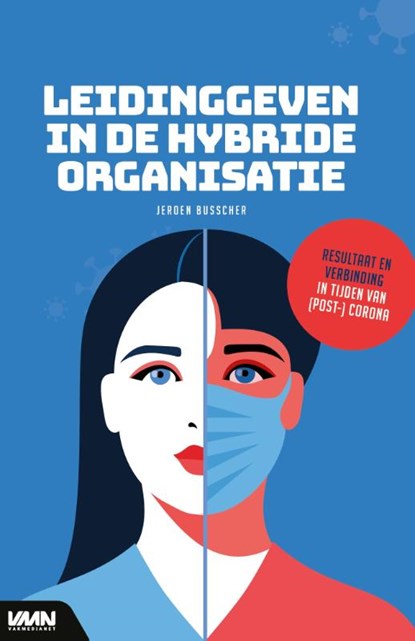 Leidinggeven in de hybride organisatie, Jeroen Busscher - Paperback - 9789462157019