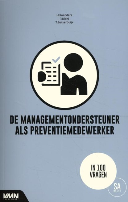 De managementondersteuner als preventiemedewerker, P.J. Diehl ; H. Koenders ; A.C.M. Suijkerbuijk - Paperback - 9789462157439