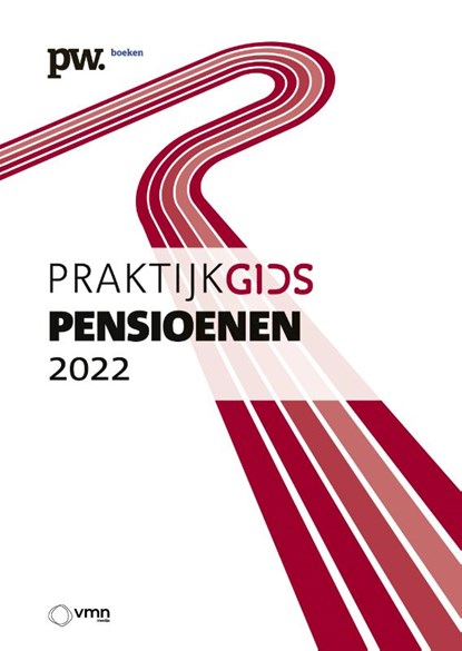 Praktijkgids Pensioenen 2022, Corey Dekkers ; Robbert van Woerden ; Mark Heemskerk ; Erik Schouten ; Stefan Jansen ; M.J.G. Hubens - Gebonden - 9789462157576