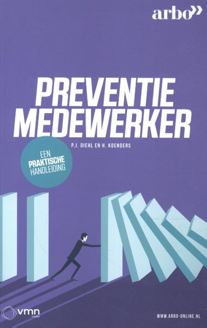 Preventiemedewerker, een praktische handleiding, P.J. Diehl ; H. Koenders - Paperback - 9789462157798