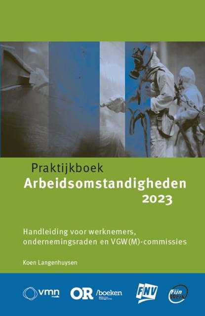 Praktijkboek arbeidsomstandigheden 2023, Koen Langenhuysen - Paperback - 9789462158078