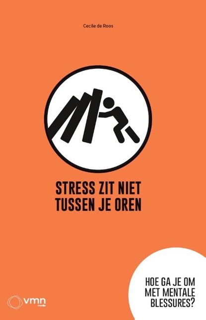 Stress zit niet tussen je oren, Cecile de Roos - Paperback - 9789462158214