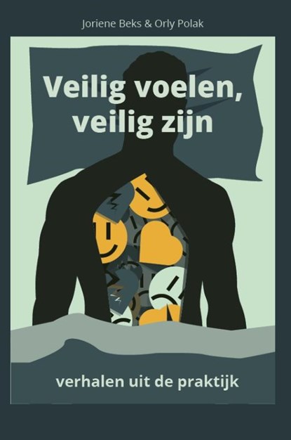 Veilig voelen, veilig zijn, Joriene Beks ; Orly Polak - Paperback - 9789462158351