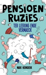Pensioenruzies - Prof. Drs. Mr. Mark Heemskerk - 9789462158368