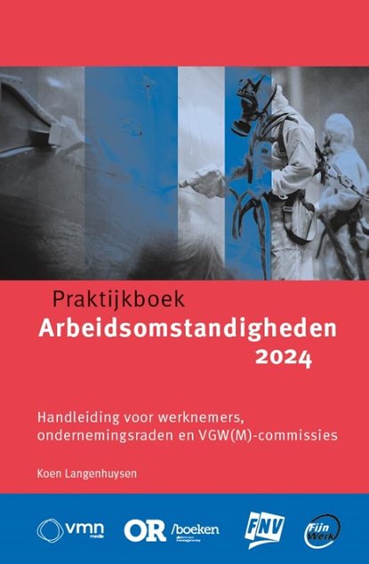Praktijkboek Arbeidsomstandigheden 2024, Koen Langenhuysen - Paperback - 9789462158863