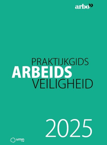 Praktijkgids Arbeidsveiligheid 2025, D. Muis ; P.J. Ladage ; M. van der Steeg - Paperback - 9789462158887