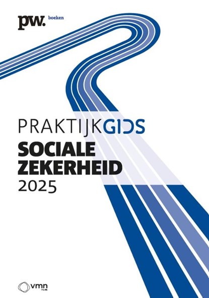 Praktijkgids Sociale Zekerheid 2025, Pascal Willems ; Natascha Schenk ; Robbert van Woerden ; Corey Dekkers - Paperback - 9789462159105