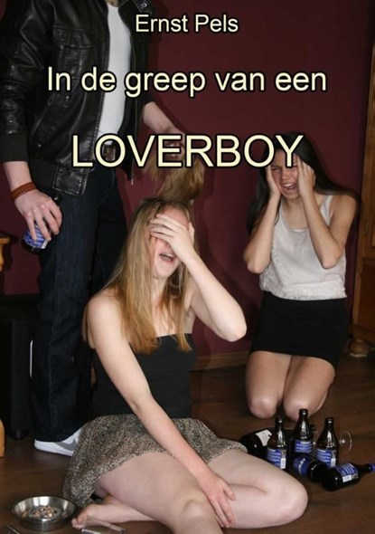 In de greep van een loverboy, Ernst Pels - Ebook - 9789462170490