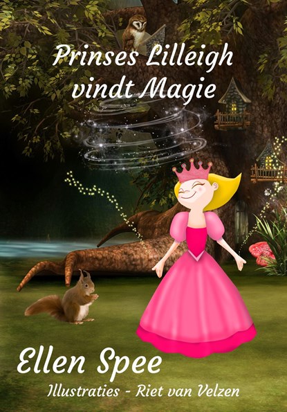 Prinses Lilleigh vindt magie, Ellen Spee - Ebook - 9789462170537