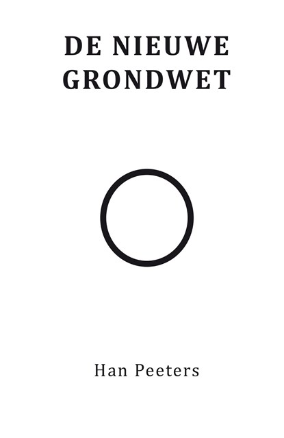 De nieuwe grondwet, Han Peeters - Ebook - 9789462170896