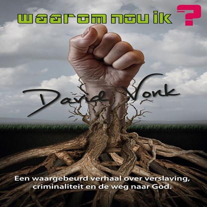 Waarom nou ik?, David Vonk ; Renske Croezen-Mitrou ; Ester Scholten - Luisterboek MP3 - 9789462171237