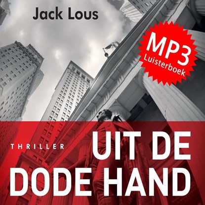 Uit de dode hand, Jack Lous - Luisterboek MP3 - 9789462171299