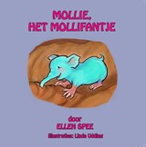 Mollie, het molliefantje - Ellen Spee - 9789462171541