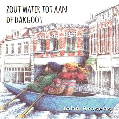 Zout water tot aan de dakgoot, John Brosens - Luisterboek MP3 - 9789462171589