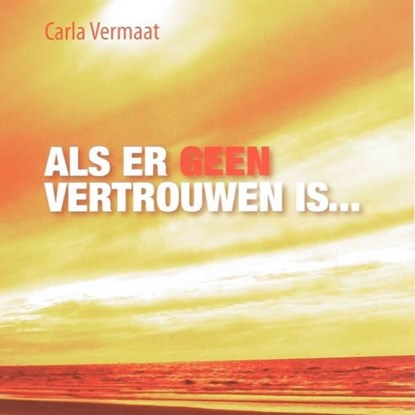 Als er geen vertrouwen is..., Carla Vermaat - Luisterboek MP3 - 9789462171961