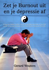 Zet je burnout uit en je depressie af - Gerard Wouters - 9789462172456