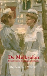 De Melksalon - Reineke van Wouwe - 9789462172593