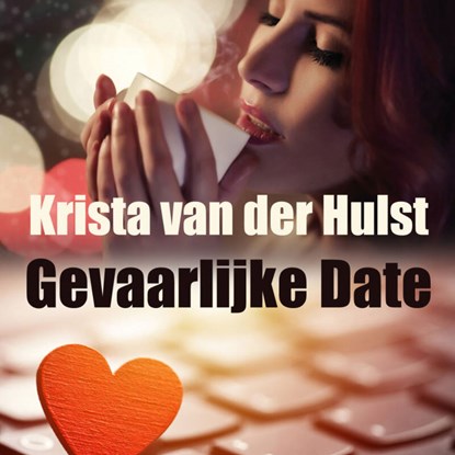 Gevaarlijke date, Krista van der Hulst - Luisterboek MP3 - 9789462172609