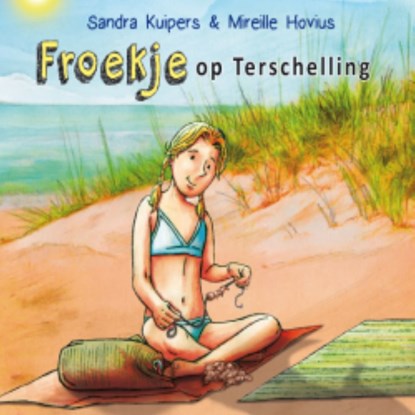 Froekje op Terschelling, Sandra Kuipers ; Mireille Hovius - Luisterboek MP3 - 9789462172852