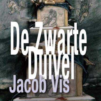 De Zwarte Duivel, Jacob Vis - Luisterboek MP3 - 9789462172944