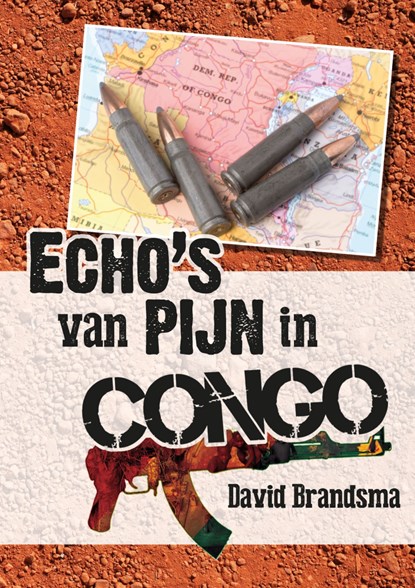 Echo's van pijn in Congo, David Brandsma - Ebook - 9789462173323