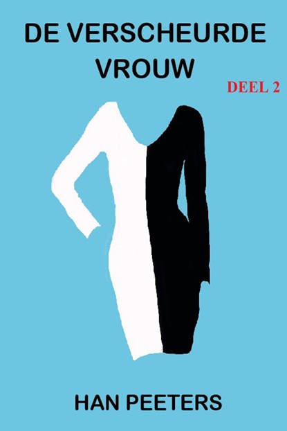 De verscheurde vrouw, Han Peeters - Ebook - 9789462174214